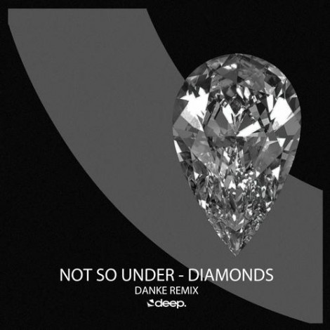 Not So Under - Diamonds [DP010]