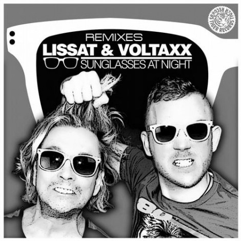 Lissat & Voltaxx - Sunglasses At Night (Andrey Exx & Fomichev Remix) [TIGER718RR]