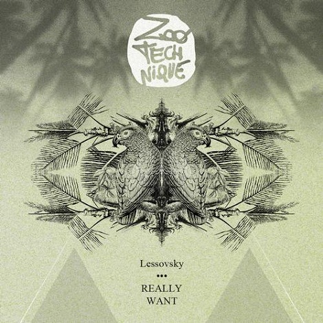 image cover: Lessovsky – Really Want [ZTN011]