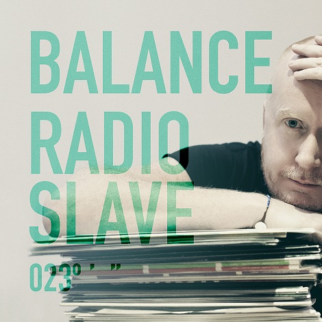Balance 023 Mixed By Radio Slave [BAL008CD]