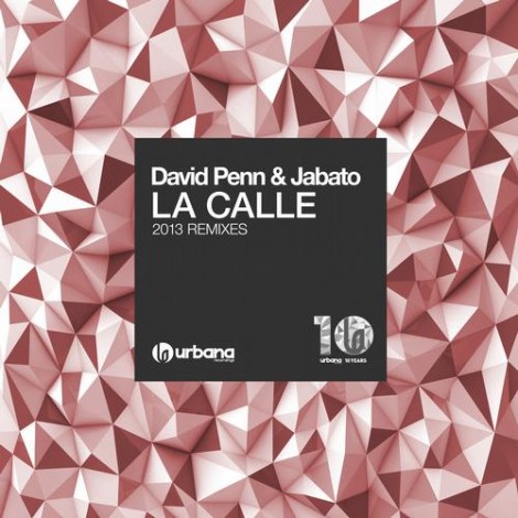 David Penn Jabato - La Calle '2013 Remixes