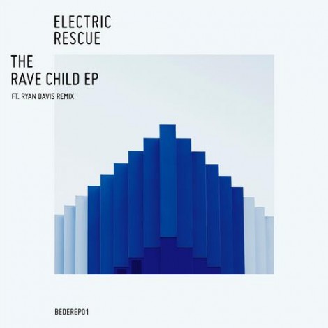 Electric Rescue - The Rave Child EP