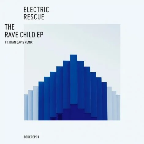 Electric Rescue - The Rave Child EP