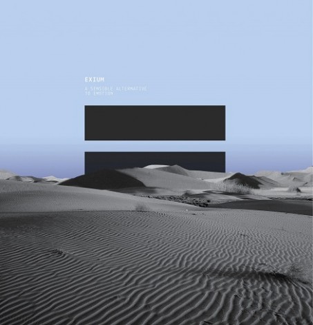 Exium – A Sensible Alternative To Emotion [POLEGROUP016]