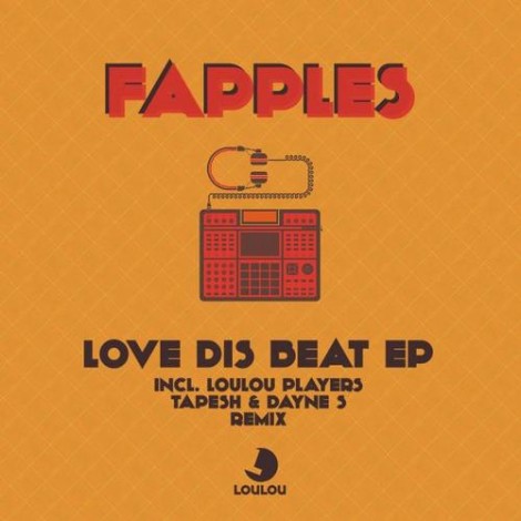 Fapples - Love Dis Beat