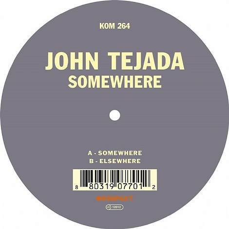image cover: John Tejada - Somewhere [KOMPAKT264]