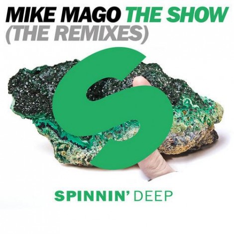 Mike Mago - The Show (The Remixes )