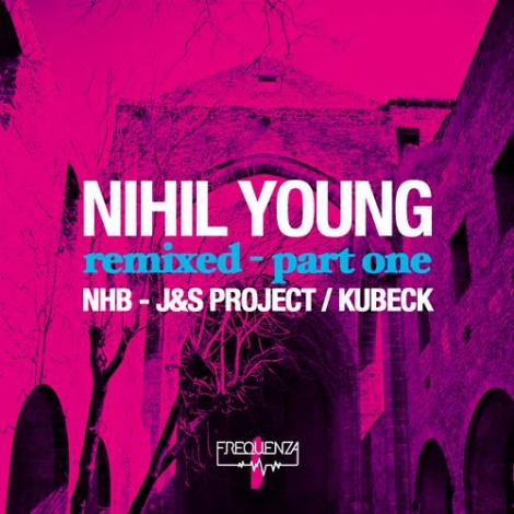 Nihil Young - NIHIL YOUNG - REMIXED - PART ONE