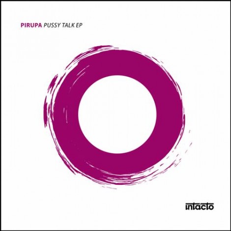 Pirupa - Pussy Talk EP