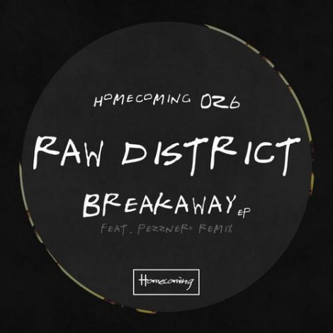 Raw District - Breakaway EP