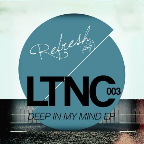 Refresh (Italy) - Deep In My Mind EP