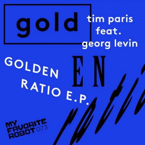 Tim Paris & Georg Levin - Golden Ratio EP