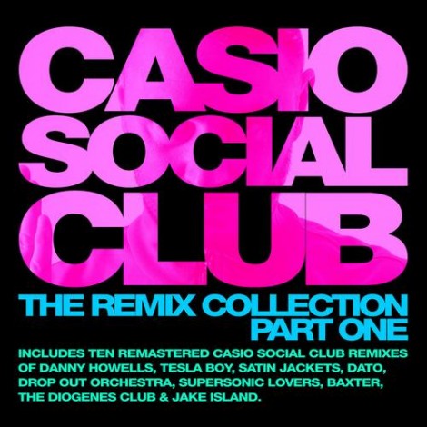 VA - Casio Social Club - The Remix Collection Part One