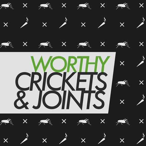 image cover: Worthy - Crickets & Joints