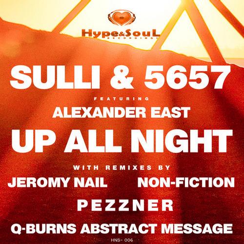 image cover: Alexander East & DJ Sulli & 5657 - Up All Night [HNS007]