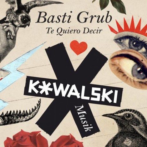 Basti Grub - Te Quiero Decir