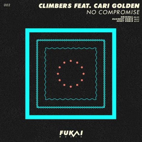 Climbers feat. Cari Golden - No Compromise