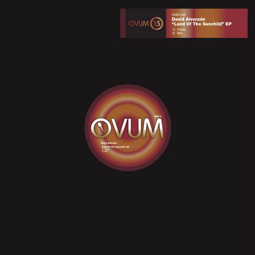 image cover: David Alvarado - Land Of The Sunchild EP [OVM230]