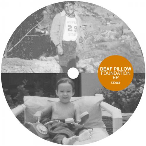 image cover: Deaf Pillow - Foundation EP [KD061]