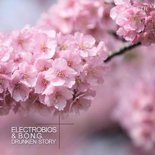 image cover: Electrobio,s B.O.N.G. - Drunken Story [ETR172]