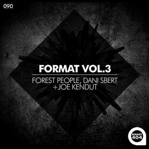 image cover: Forest People & Dani Sbert & Joe Kendut - Format Vol.3 [BNR090]