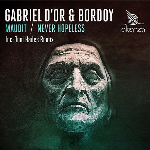 image cover: Gabriel D'or, Bordoy - Maudit / Never Hopeles [ALLE017]