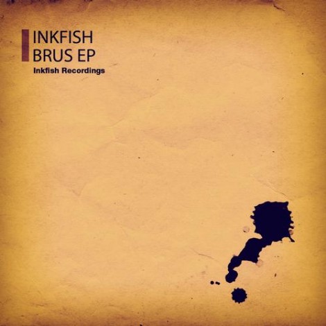 Inkfish - Brus EP