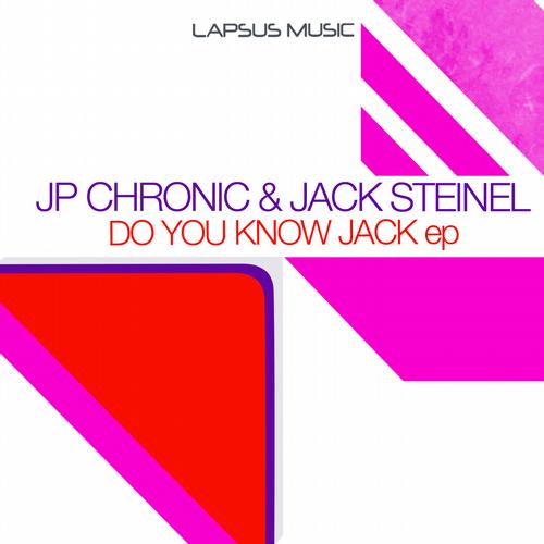 image cover: JP Chronic, Jack Steinel - Do You Know Jack EP [LPS068]