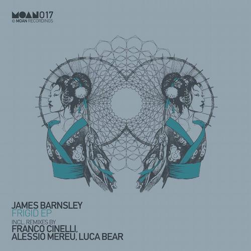 James Barnsley Frigid EP James Barnsley - Frigid EP [MOAN017]