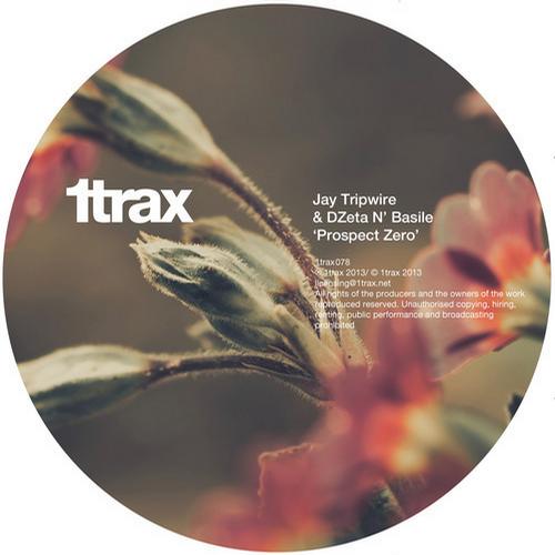 image cover: Jay Tripwire & Dzeta N' Basile - Prospect Zero [1TRAX078]