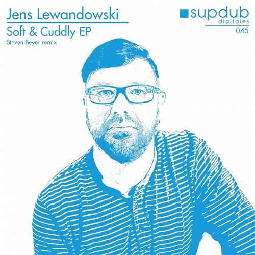 image cover: Jens Lewandowski - Soft & Cuddly EP [SDD045]