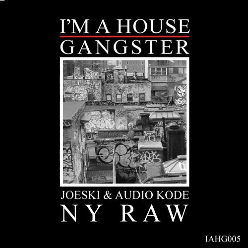 image cover: Joeski & Audio Kode - NY Raw [IAHG005]