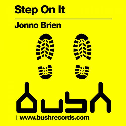 image cover: Jonno Brien - Step On It [BUSH3059]