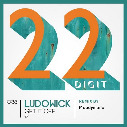 image cover: Ludowick - Get It Off [22DIGIT038]
