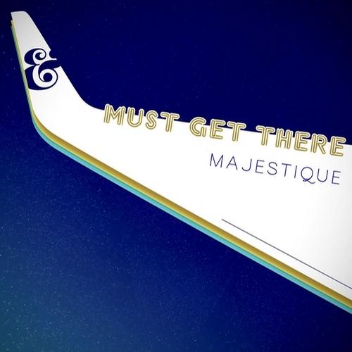 image cover: Majestique - Must Get There [541416506006D]