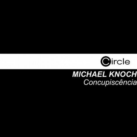 Michael Knoch - Concupiscencia