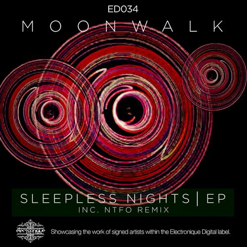 image cover: Moonwalk - Sleepless Nights EP [ED034]