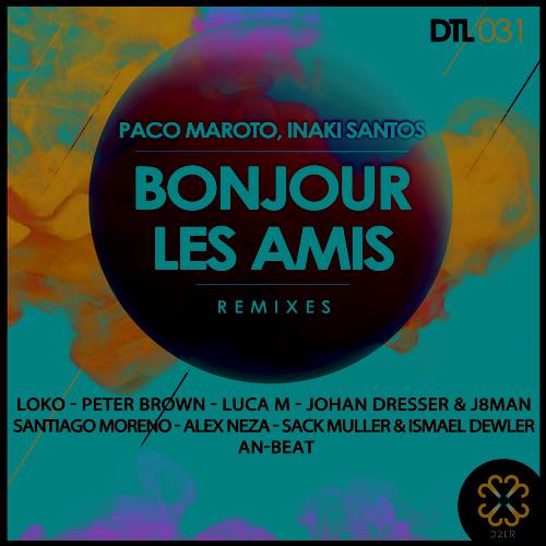 image cover: Paco Maroto, Inaki Santos - Bonjour Les Amis 2013 [DTL032]