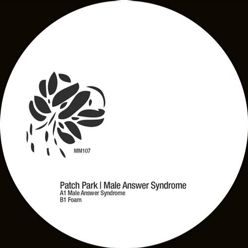 image cover: Patch Park - Male Answer Syndrome [MM107]