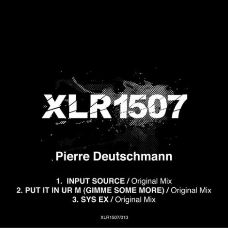 Pierre Deutschmann - Put It In Ur M (Gimme Some More