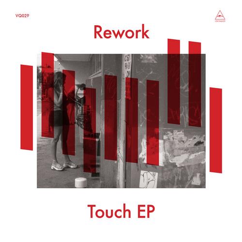 image cover: Rework - Touch EP [VQ029]