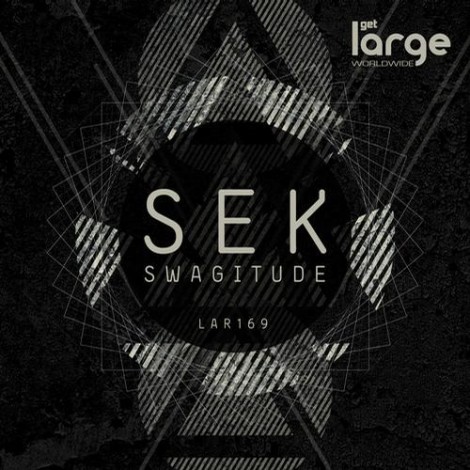 Sek - Swagitude EP
