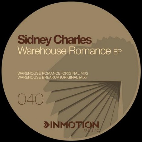 Sidney Charles - Warehouse Romance EP