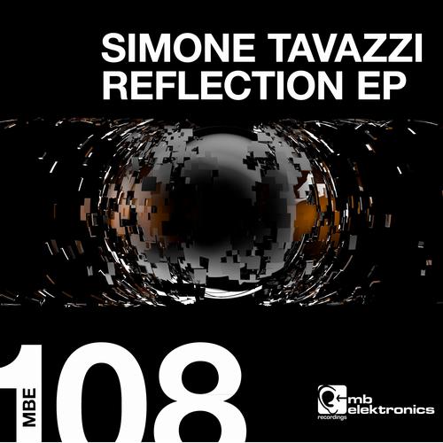 image cover: Simone Tavazzi - Reflection EP [MBE108]