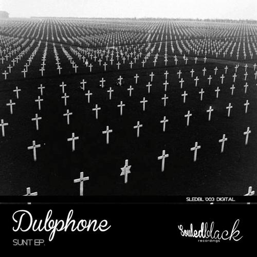 image cover: Dubphone - Sunt EP [SLEDBL003]