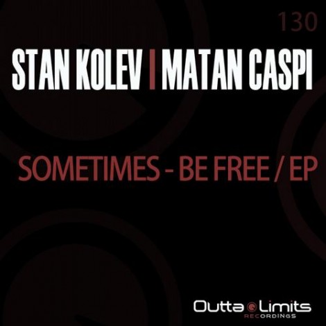 Stan Kolev Matan Caspi - Sometimes - Be Free