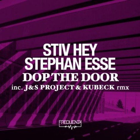 Stiv Hey, Stephan Esse - Dop The Door