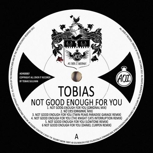 image cover: Tobias - Not Good Enough For You [AIOR00087]
