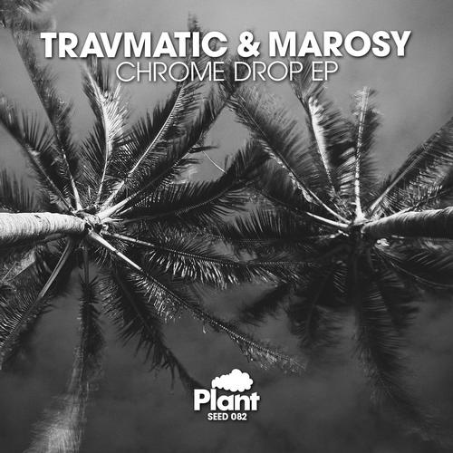 image cover: Travmatic - Chrome Drop [SEED082]