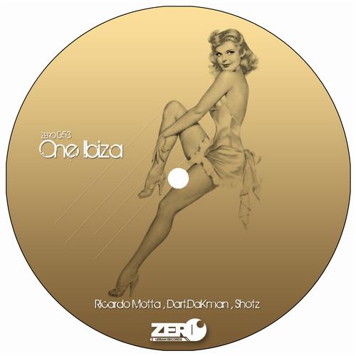 image cover: Dart.dakman, Ricardo Motta, Shotz - One Ibiza [ZERO053]